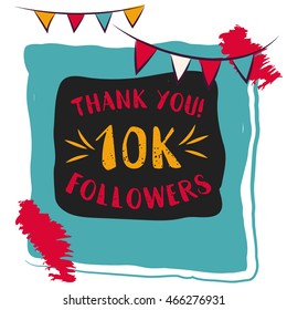 Thanks you card 10000 followers for network friends. Modern brush calligraphy. Inspirational quote in photo frame with festive flags.
