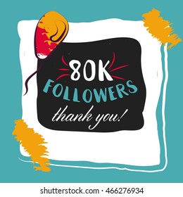 Thanks you card 80000 followers for network friends. Modern brush calligraphy. Inspirational quote in photo frame with festive flags.