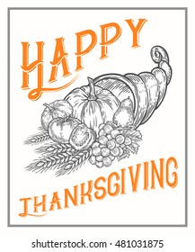 Thanksgiving autumn cornucopia festival poster, banner. Monochrome vintage engraving fresh organic vegetables, wheat and fruits sign isolated on white background. Sketch vector hand drawn illustration