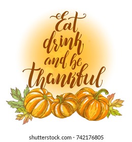 Thanksgiving Background. Greeting card with Ink hand drawn pumpkins and maple leaves. Autumn harvest elements composition with brush calligraphy style lettering. Vector illustration.