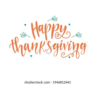 Thanksgiving Background, Happy Thanksgiving  greeting card, holiday Card, handwritten Thanksgiving Text, vector text background