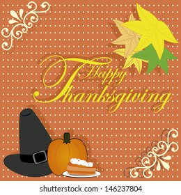 Thanksgiving card, hat, maple leaves, white point, a portion of cake and pumpkin orange background.