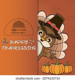 Thanksgiving card with Owl Character Design. Happy Thanksgiving. Perfect For greeting card, Poster or Flyer Celebration Design. Vector illustration.