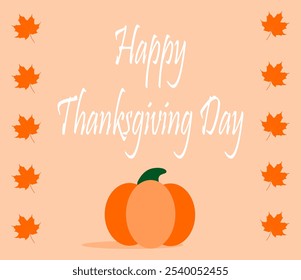 Thanksgiving card with pumpkin and autumn maple leaves