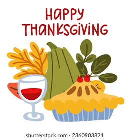 Thanksgiving card with pumpkin, pie, glass of wine and inscription, flat vector illustration. Green pumpkin with autumn leaves. Vector flat postcard for the holiday. Printing on paper and textiles