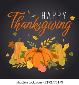 
Thanksgiving card with pumpkins, apples, autumn leaves. Congratulatory banner Happy Thanksgiving. Vector illustration on a dark background in flat style.