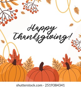 Thanksgiving charming postcard with vibrant pumpkins and autumn leaves on white isolated background. Cute fall elements in festive happy thanksgiving concept. For social media banner, postcards.