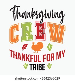 Thanksgiving Crew Thankful For My Tribe Retro T shirt Design Sublimation