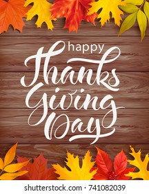 Thanksgiving Day background with leaves border and lettering. Vector illustration. 