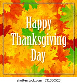 Thanksgiving day background with multicolored maple leaves, illustration.