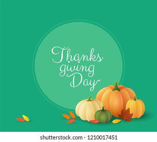 Thanksgiving day beautiful background with vector pumpkins and autumn leaves. Traditional harvest holiday greeting card design