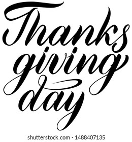 Thanksgiving day brush hand lettering. Black text isolated on white background. Holiday lettering. Calligraphy vector illustration