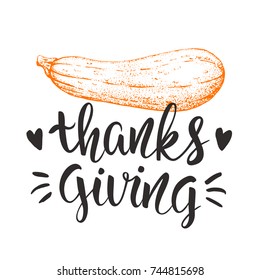 Thanksgiving Day card. Handwritten modern calligraphy inscription. Hand drawn orange squash. Holiday autumn background. Vector illustration. Logotype. Brush lettering.