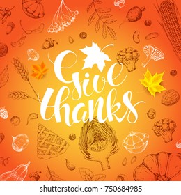 Thanksgiving Day card with Maple Leaves and hand drawn vector vegetables. Handwritten modern calligraphy inscription. Holiday autumn background.  Brush lettering.