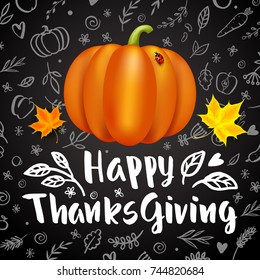 Thanksgiving Day card with pumpkin and Maple Leaves. Handwritten modern calligraphy inscription. Hand drawn doodles. Holiday autumn background. Vector illustration. Brush lettering.