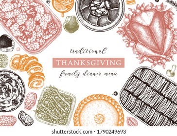 Thanksgiving day dinner menu design in color. Roasted turkey, cooked vegetables, rolled meat, vegetables and cakes sketches. Vintage autumn food frame. Vector Thanksgiving day template. 