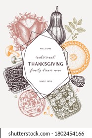 Thanksgiving day dinner menu design in color. With roasted turkey, cooked vegetables, rolled meat, baking cakes and pies sketches. Vintage autumn food wreath. Vector Thanksgiving day background.