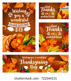 Thanksgiving Day greeting card and banner template set. Fall season leaf and autumn harvest cornucopia with pumpkin, corn vegetable, apple fruit, roast turkey, cranberry and acorn on wooden background