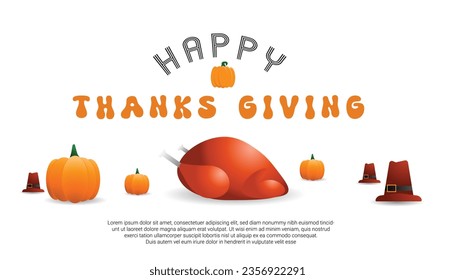 Thanksgiving Day greeting card, flyer, banner, poster templates. pumpkin, roast turkey and pilgrim's hat, autumn leaves, and calligraphy inscription. Thanksgiving day vector collection.