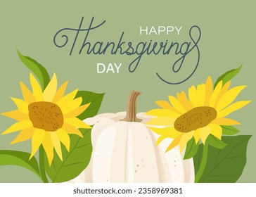 Thanksgiving day greeting card with pumpkin and sunflowers on a green background. Vector illustration.