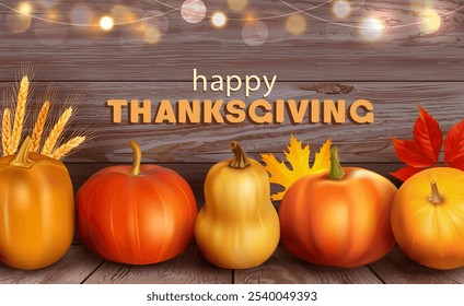 Thanksgiving Day greeting card with pumpkins, autumn leaves and festive lights on wooden background. Vector illustration.