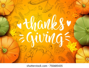 Thanksgiving Day. Greeting card with pumpkins and maple leaves. Handwritten modern calligraphy inscription. Hand drawn vector vegetables. Brush lettering.
