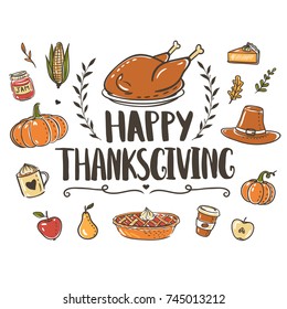 Thanksgiving day greeting card template with hand drawn lettering, turkey, pumpkin, pie and other symbols of the holiday. Vector illustration isolated on white. 