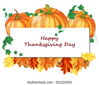 Thanksgiving day greeting card white sheet for copy space. Design consist from pumpkins, oak leaves and acorns on white background.  Very cute and warm colors. Vector illustration.