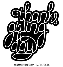 Thanksgiving Day Hand drawn lettering text on a white background for your design