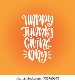 Thanksgiving day hand drawn lettring background. Calligraphy vector illustration perfect for holiday type design and greeting cards.