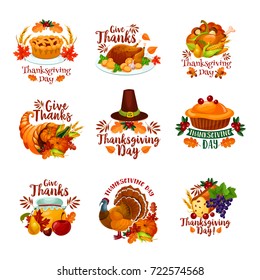 Thanksgiving day icons for seasonal autumn greeting card design. Turkey, fruit pie or maple leaf and oak acorn, mushroom and pumpkin cornucopia harvest, pilgrim hat and wine grape. Vector isolated set