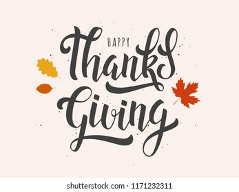 Thanksgiving day lettering poster. Vector vintage card with hand written calligraphy logo and autumn leaves.