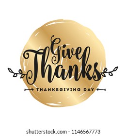 Thanksgiving day. Logo, text design. Typography for greeting cards and posters. Give thanks.