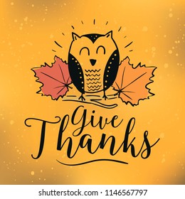 Thanksgiving day. Logo, text design. Typography for greeting cards and posters. Give thanks.