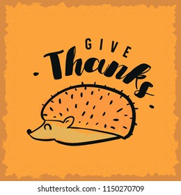 Thanksgiving day. Logo, text design. Typography for greeting cards and posters. Give thanks.