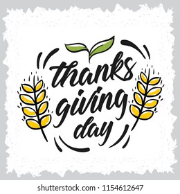 Thanksgiving day. Logo, text design. Typography for greeting cards and posters. Give thanks.
