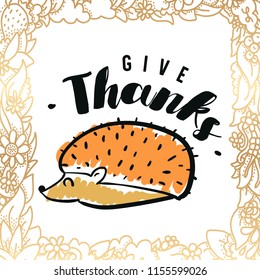 Thanksgiving day. Logo, text design. Typography for greeting cards and posters. Give thanks.