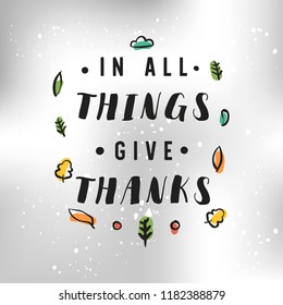 Thanksgiving day. Logo, text design. Typography for greeting cards and posters. Give thanks.
