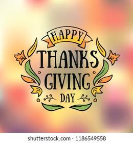 Thanksgiving day. Logo, text design. Typography for greeting cards and posters. Give thanks.
