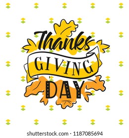 Thanksgiving day. Logo, text design. Typography for greeting cards and posters. Give thanks.