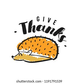 Thanksgiving day. Logo, text design. Typography for greeting cards and posters. Give thanks.