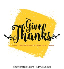 Thanksgiving day. Logo, text design. Typography for greeting cards and posters. Give thanks.