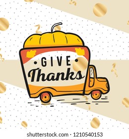 Thanksgiving day. Logo, text design. Typography for greeting cards and posters. Give thanks.