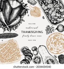 Thanksgiving day menu design in vintage style. Hand-sketched roasted turkey, vegetables, rolled meat, baking cakes and pies sketches. Vintage autumn food frame. Vector Thanksgiving day background.