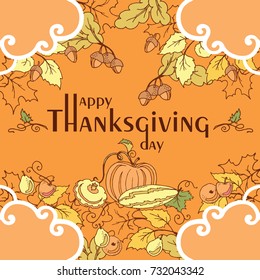 Thanksgiving day poster with autumn leaves, vegetables and fruits. Poster on orange background for Dinner Party or Greeting card. / Vector Illustration in hand drawn style.