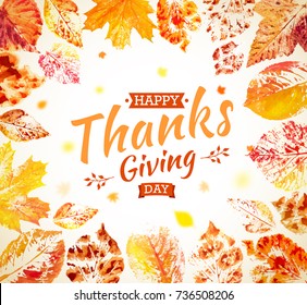 Thanksgiving day poster design. Autumn greeting card. Fall colorful leaves painted in watercolor with lettering Happy Thanksgiving Day. Hand drawn painted foliage of maple, oak and aspen