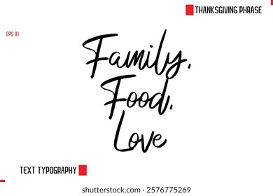 Thanksgiving Day Quote in Cursive Text Typography Family, Food, Love