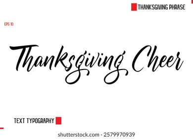 Thanksgiving Day Quote in Cursive Text Typography Thanksgiving Cheer