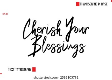 Thanksgiving Day Quote in Cursive Text Typography Cherish Your Blessings