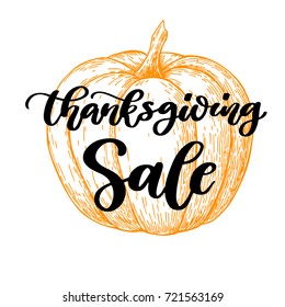 Thanksgiving day Sale vector card with handwritten lettering. Decorative typography holiday pumpkin  sketch illustration. Great for banner, poster, greeting card, flyer or coupon